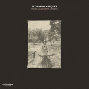 【CD国内】 Leonardo Marques / Flea Market Music