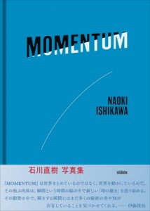 【単行本】 石川直樹 / MOMENTUM 送料無料