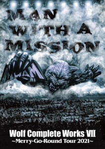 【DVD】 MAN WITH A MISSION マンウィズアミッション / Wolf Complete Works VII 〜Merry-Go-Round Tour 2021〜 (2DVD) 送料無