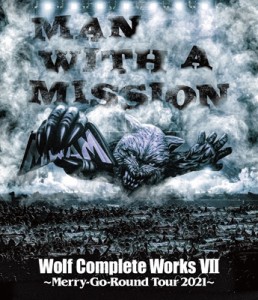 【Blu-ray】 MAN WITH A MISSION マンウィズアミッション / Wolf Complete Works VII 〜Merry-Go-Round Tour 2021〜 (Blu-ray)
