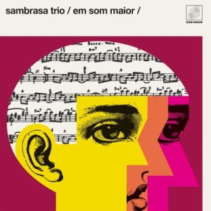 【LP】 Sambrasa Trio サンボッサトリオ / Em Som Maior (アナログレコード) 送料無料