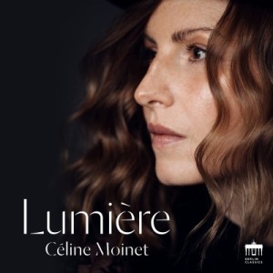 【CD輸入】 Oboe Classical / Lumiere〜フランス近代オーボエ作品集　セリーヌ・モワネ、フローリアン・ウーリヒ、ソフィー・