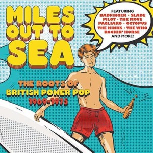 【CD輸入】 オムニバス(コンピレーション) / Miles Out To Sea:  The Roots Of British Power Pop 1969-1975 (3CD Clamshell B