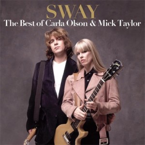 【CD輸入】 Carla Olson / Mick Taylor / Sway:  The Best Of Carla Olson  &  Mick Taylor 送料無料