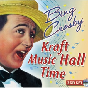 【CD輸入】 Bing Crosby ビングクロスビー / Kraft Music Hall Time 送料無料