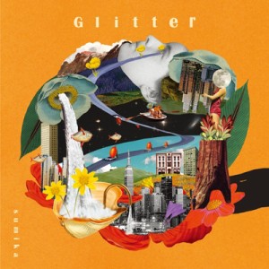 【CD Maxi】 sumika / Glitter