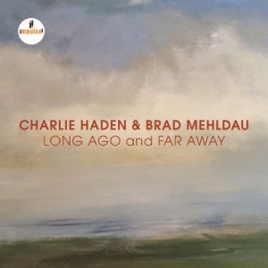 【Hi Quality CD】 Charlie Haden / Brad Mehldau / Long Ago And Far Away (UHQCD)