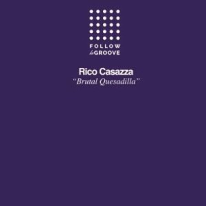 【12in】 Rico Casazza / Brutal Quesadilla  送料無料