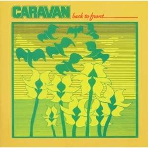 【SHM-CD国内】 Caravan キャラバン / Back to Front ＜紙ジャケット＞ 送料無料