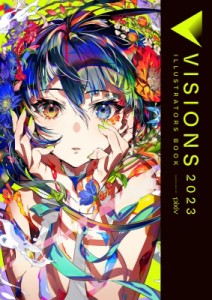 【単行本】 pixiv / VISIONS 2023 ILLUSTRATORS BOOK 送料無料