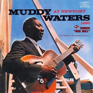 【CD輸入】 Muddy Waters マディウォーターズ / At Newport 1960 + Sings 'big Bill' 