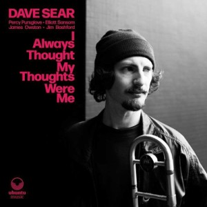【CD輸入】 Dave Sear / I Always Thought My Thoughts Were Me 送料無料