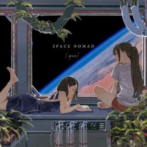 【CD】 [.que] / SPACE NOMAD