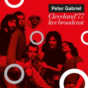 【CD輸入】 Peter Gabriel ピーターガブリエル / Cleveland '77 - Live Broadcast (2CD) 送料無料
