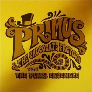 【LP】 Primus プリムス / Primus  &  The Chocolate Factory With The Fungi Ensemble (Gold Vinyl Edition) 送料無料