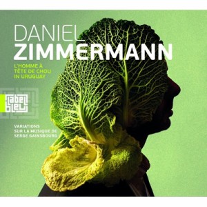 【CD輸入】 Daniel Zimmermann / L'homme A Tete De Chou In Uruguay (Tributeto Serge Gainsbourg) 送料無料