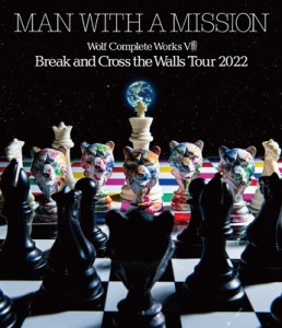 【Blu-ray】 MAN WITH A MISSION マンウィズアミッション / Wolf Complete Works VIII 〜Break and Cross the Walls Tour 2022