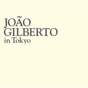 【SHM-CD国内】 Joao Gilberto ジョアンジルベルト / Joao Gilberto In Tokyo