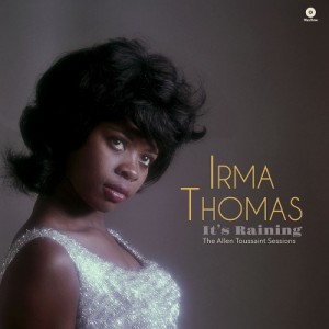 【LP】 Irma Thomas アーマトーマス / It's Raining:  The Allen Toussaint Sessions (180グラム重量盤レコード / WAX TIME) 