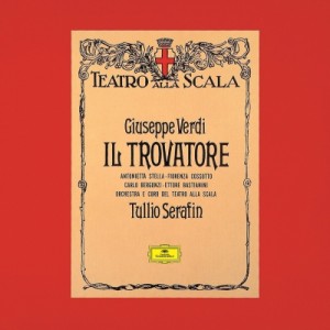 【SHM-CD国内】 Verdi ベルディ / 『トロヴァトーレ』全曲　トゥリオ・セラフィン＆スカラ座、ベルゴンツィ、ステッラ、バステ