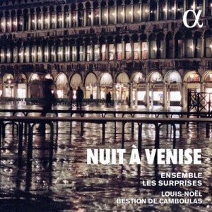 【CD輸入】 Renaissance Classical / ヴェネツィアの夜〜17世紀ヴェネツィアの教会音楽、世俗音楽　ルイ＝ノエル・ベスティオ