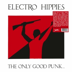 【LP】 Electro Hippies / Only Good Punk... ...is A Dead One (Clear Vinyl) 送料無料