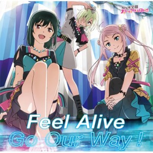 【CD Maxi国内】 虹ヶ咲学園スクールアイドル同好会 / Feel Alive  /  Go Our Way 【R3BIRTH盤】