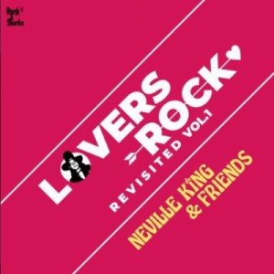 【LP】 Neville King & Friends / Lovers Rock Revisited Vol.1（アナログレコード） 送料無料