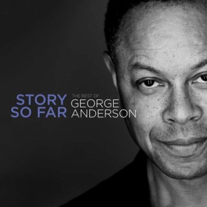 【CD輸入】 George Anderson / Story So Far - Best Of 送料無料