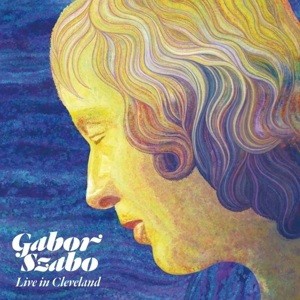 【LP】 Gabor Szabo ガボールザボ / Live In Cleveland 1976 (クリア・ヴァイナル仕様 / アナログレコード) 送料無料