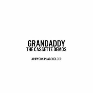 【LP】 Grandaddy / Sumday:  The Cassette Demos  送料無料