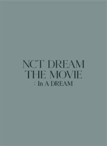 【Blu-ray】 NCT DREAM / NCT DREAM THE MOVIE :  In A DREAM -PREMIUM EDITION- Blu-ray 送料無料