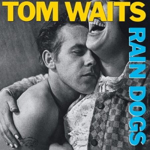 【CD輸入】 Tom Waits トムウェイツ / Rain Dogs 送料無料