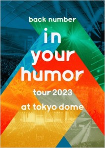 【Blu-ray】初回限定盤 back number バックナンバー / in your humor tour 2023 at 東京ドーム 【初回限定盤】(2Blu-ray+PHOTO