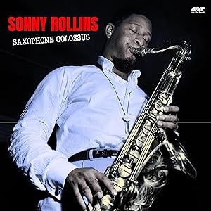 【LP】 Sonny Rollins ソニーロリンズ / Saxophone Colossus (180グラム重量盤レコード / JAZZ WAX) 送料無料