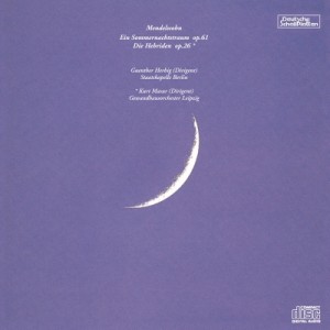 【CD国内】 Mendelssohn メンデルスゾーン / 真夏の夜の夢、フィンガルの洞窟　ギュンター・ヘルビヒ＆シュターツカペレ・ベル