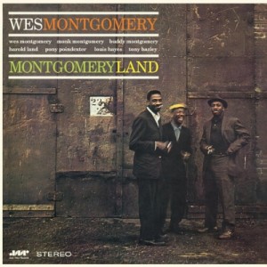 【LP】 Wes Montgomery ウェスモンゴメリー / Montgomeryland (180グラム重量盤レコード / JAZZ WAX) 送料無料