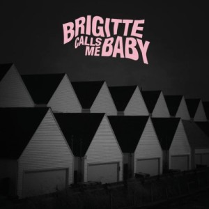 【12in】 Brigitte Calls Me Baby / This House Is Made Of Corners 送料無料