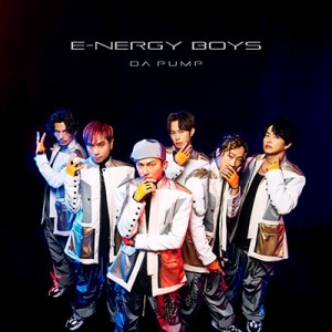 【CD Maxi】初回限定盤 Da Pump ダ パンプ / Use Your Body  /  E-NERGY BOYS 【初回生産限定盤】(CD+Blu-ray)