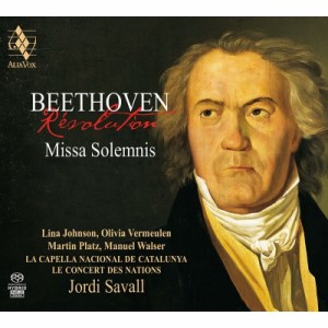 【SACD国内】 Beethoven ベートーヴェン / ミサ・ソレムニス　ジョルディ・サヴァール＆ル・コンセール・デ・ナシオン、ラ・カ