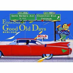 【単行本】 鈴木英人 / 鈴木英人作品集 Good Old Days 送料無料