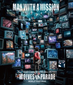 【Blu-ray】 MAN WITH A MISSION マンウィズアミッション / Wolf Complete Works IX〜WOLVES ON PARADE〜World Tour 2023 (Blu