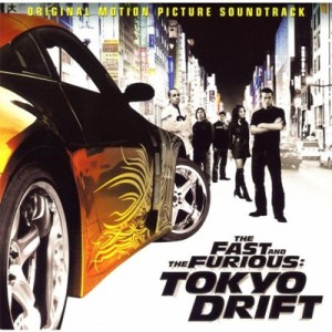 【CD国内】 ワイルド スピードx3: Tokyo Drift / ワイルド・スピードX3 TOKYO DRIFT オリジナル・サウンドトラック