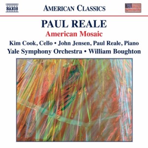 【CD輸入】 リール、ポール（1943-2020） / 『アメリカン・モザイク』　ウィリアム・ボートン＆イェール交響楽団、キム・クッ