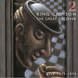 【SHM-CD国内】 King Crimson キングクリムゾン / The Great Deceiver Live 1973 - 1974 II (2枚組SHM-CD) 送料無料