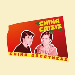 【CD輸入】 China Crisis / China Greatness 送料無料