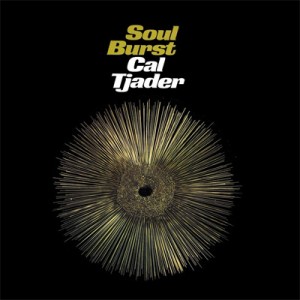 【CD輸入】 Cal Tjader カルジェイダー / Soul Burst