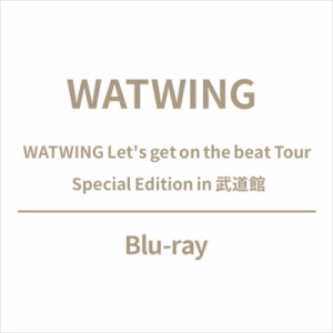 【Blu-ray】 WATWING / WATWING Let's get on the beat Tour Special Edition in 武道館 (Blu-ray) 送料無料