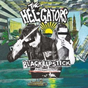 【LP】 Hel-gators / Black Lipstick  送料無料