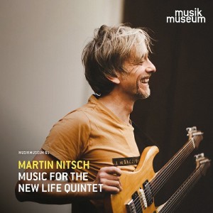 【CD輸入】 New Life Quintet / Martin Nitsch:  Music For The New Life Quintet 送料無料